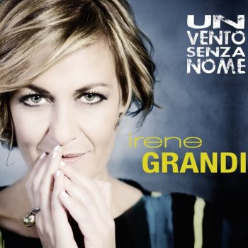 Irene Grandi Casomai