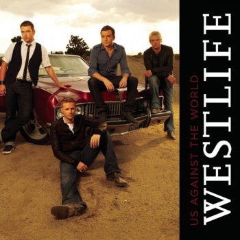 Westlife Us Against the World (The Wideboys Remix)