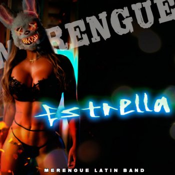 Merengue Latin Band feat. Bachata & Merengue Mix & Merengue Mix Estrella - Merengue Version - Remix