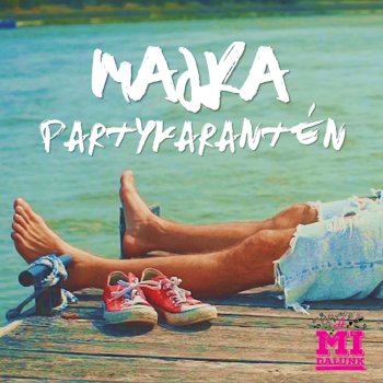 Majka Partykarantén (A Mi dalunk)