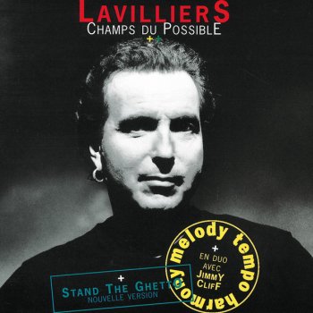 Bernard Lavilliers feat. Jimmy Cliff Melody Tempo Harmony - Radio Mix