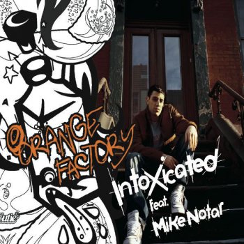 Orange Factory feat. Mike Notar Intoxicated - Dirty Extended Mix