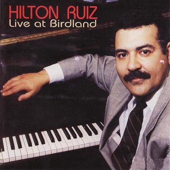 Hilton Ruiz I'll Call You Later