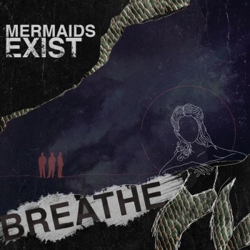 Исполнитель Mermaids Exist, альбом Breathe