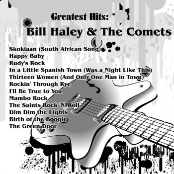 Bill Haley & The Comets In A Little Spanish Town (Was A Night Like This)