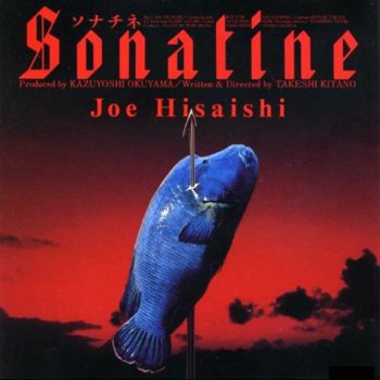 Joe Hisaishi Sonatine 〜act of violence〜