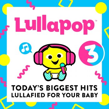 Lullapop Lullabies 10,000 Hours