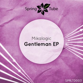 Mikalogic Gentleman (Original Mix)