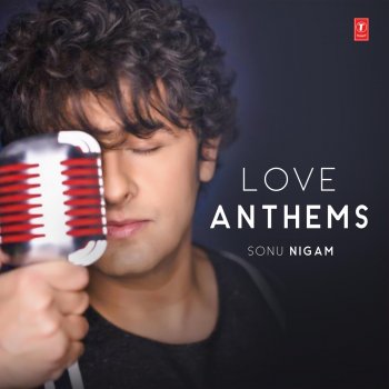 Sonu Nigam feat. Prakriti Kakar Tu Hi Na Jaane (From "Azhar")