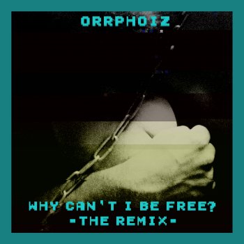 Orrphoiz feat. MissSuicide Why can't I be free? (MissSuicide Remix)