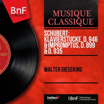 Walter Gieseking Four Impromptus, Op. 90, D. 899: No. 2 in E-Flat Major