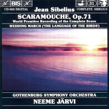 Jean Sibelius, Gothenburg Symphony Orchestra & Neeme Järvi Die Sprache der Vogel (The Language of the Birds), Act III: Wedding March: Wedding March