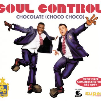 Soul Control Chocolate (Choco Choco) - Sexy Dance Mix