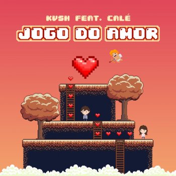 KVSH feat. Calé Jogo do Amor