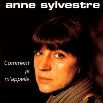 Anne Sylvestre Faites-nous des chansons