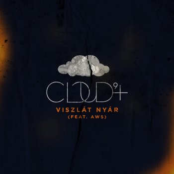 Cloud 9+ feat. AWS Viszlát nyár