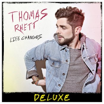 Thomas Rhett Life Changes - Radio Edit
