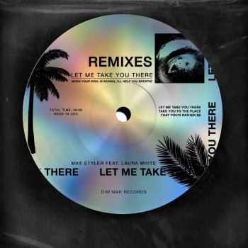 Max Styler Let Me Take You There (feat. Laura White)