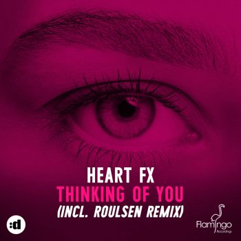 HEART FX Thinking Of You - Roulsen Remix