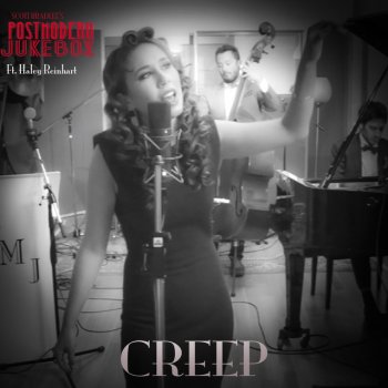 Scott Bradlee's Postmodern Jukebox feat. Haley Reinhart Creep