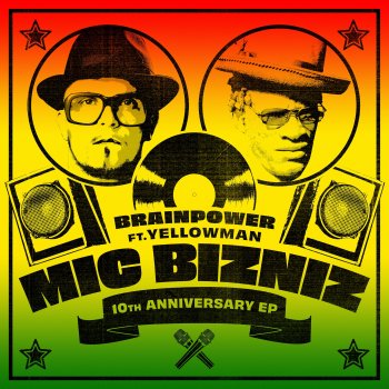 Brainpower feat. Yellowman Mic Bizniz (2021 Instrumental Remaster)