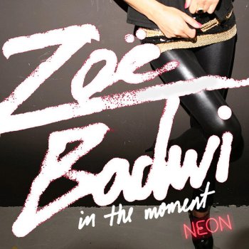 Zoë Badwi In the Moment (Denzal Park Remix)