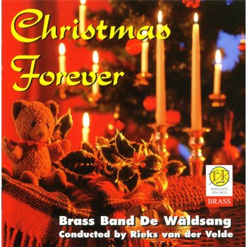 Исполнитель Brass Band De Wâldsang feat. Rieks van der Velde, альбом Christmas Forever