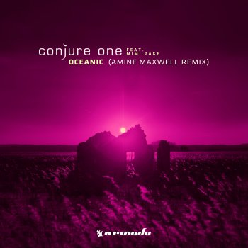 Conjure One feat. Mimi Page Oceanic (feat. Mimi Page) [Amine Maxwell Extended Remix]