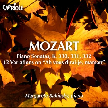 Margarete Babinsky Piano Sonata No. 10 in C major, K. 330: I. Allegro moderato