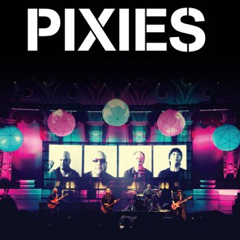 Pixies Here Comes Your Man (Live)