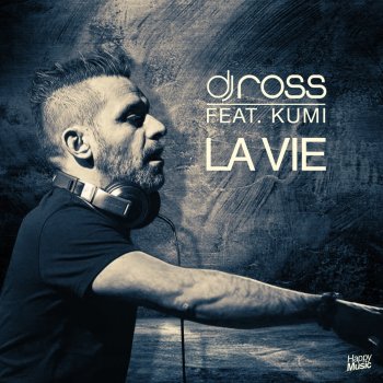 DJ Ross feat. Kumi La Vie