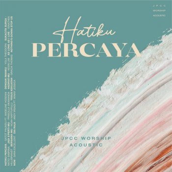 JPCC Worship Yesus Kekuatan - Acoustic