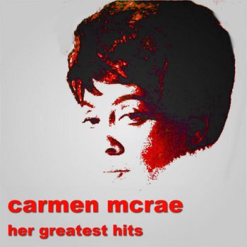 Carmen McRae Speak Low When You Speak Love