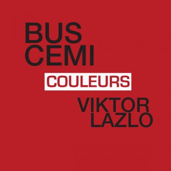 Buscemi feat. Viktor Lazlo Couleurs
