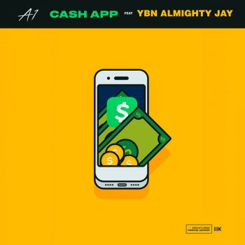 A1 feat. YBN Almighty Jay Cash App