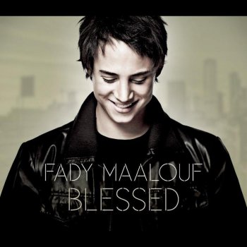 Fady Maalouf Show Me Your Love