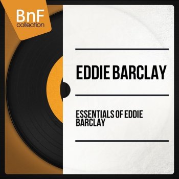 Eddie Barclay Je m'voyais déjà