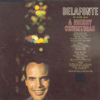 Harry Belafonte We Wish You a Merry Christmas / God Rest Ye Merry, Gentlemen / O Come All Ye Faithful / Joy to the World