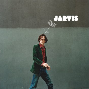 Jarvis Cocker Don't Let Him Waste Your Time