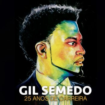 Исполнитель Gil Semedo, альбом 25 Anos De Carreira