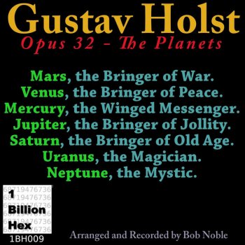 Bob Noble The Planets, Op. 32: IV. Jupiter, The Bringer of Jollity