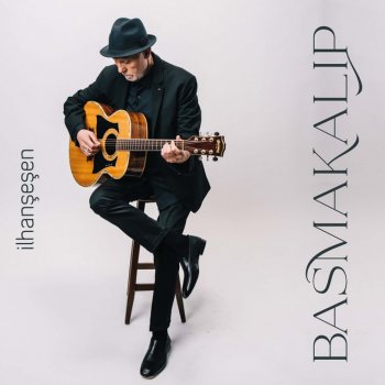 İlhan Şeşen Basmakalıp