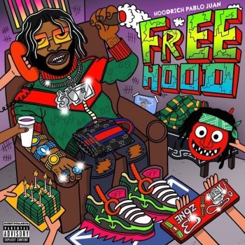 Исполнитель HoodRich Pablo Juan, альбом Free Hood