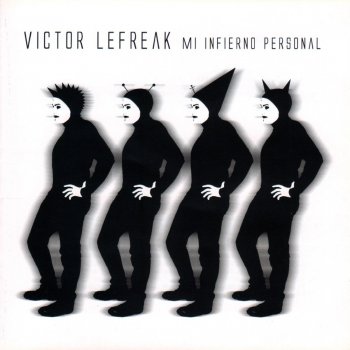 Víctor Lefreak Mi Infierno Personal