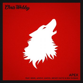 Chris Webby feat. Nems, Apathy, Anoyd, Mickey Factz & Ren Thomas Apex