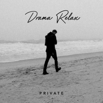 Drama Relax All of You