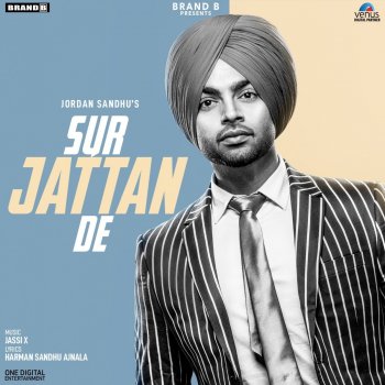 Jordan Sandhu Sur Jattan De