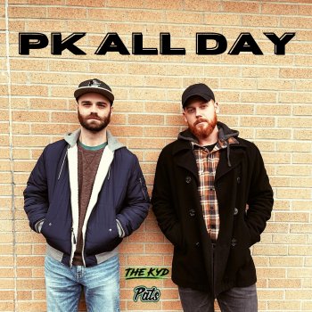 Pats feat. The Kyd PK All Day