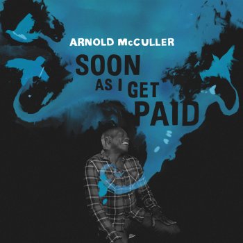 Arnold McCuller The River Knows Your Name