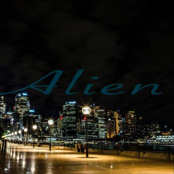 Исполнитель Alien, альбом Not Alone